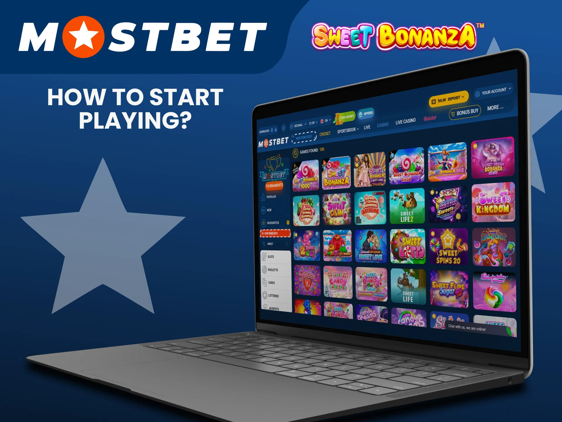 Go to the casino section of the Mostbet website to play Sweet Bonanza.